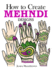 How to Create Mehndi Designs (Dover How to Draw)