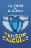 Tensor Calculus [Paperback] J. L. Synge and a. Schild