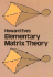 Elementary Matrix Theory