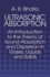 Ultrasonic Absorption: an Introduction to the Theory of Sound Absorption and Dispersion in Gases, Liquids and Solids (Dover Books on Physics)