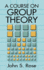 A Course on Group Theory