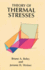 Theory of Thermal Stresses (Dover Civil and Mechanical Engineering)