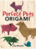 Perfect Pets Origami (Dover Crafts: Origami & Papercrafts)