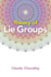 Theory of Lie Groups Format: Trade Paper
