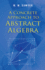 A Concrete Approach to Abstract Algebra Format: Trade Paper