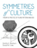 Symmetries of Culture: Theory and Practice of Plane Pattern Analysis