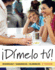 Dimelo Tu! : a Complete Course (With Audio Cd) (World Languages)
