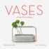 Vases: 250 State-of-the-Art Designs