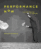 Performance Now: Live Art for the 21st Century