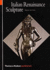 Italian Renaissance Sculpture