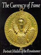 The Currency of Fame: Portrait Medals of the Renaissance