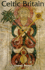 Celtic Britain (Ancient Peoples & Places)