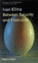 Between Security and Insecurity (Pft) (Prospects for Tomorrow)