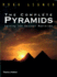 The Complete Pyramids: Solving the Ancient Mysteries
