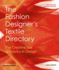 The Fashion Designers Textile Directory: the Creative Use of Fabrics in Design