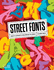 Street Fonts: Graffiti Alphabets from Around the World