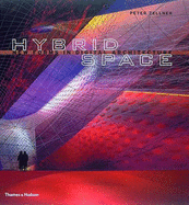 Hybrid Space: New Forms in Digital Architecture