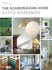 The Scandinavian Home: a Style Sourcebook