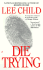 Die Trying (Jack Reacher, No. 2)