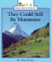 They Could Still Be Mountains (Rookie Read-About Science)