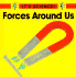 Forces Around Us (It's Science! )