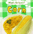Corn (What's for Lunch? )