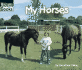 My Horses (Welcome Books: My Farm)