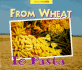 From Wheat to Pasta