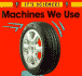 Machines We Use (Its Science)