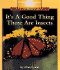 It's a Good Thing There Are Insects (Rookie Read-About Science)