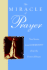 The Miracle of Prayer