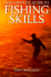 The Complete Guide to Fishing Skills