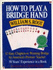 How to Play a Bridge Hand