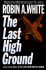 The Last High Ground