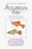 An Instant Guide to Aquarium Fish: a Full-Color Guide to Identifying, Choosing, and Keeping Aquarium Fish