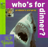 Who's for Dinner? Predators and Prey (Animal Planet)