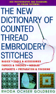 The New Dictionary of Counted Thread Embroidery Stitches