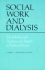 Social Work and Dialysis: the Medical and Psychosocial Aspects of Kidney Disease