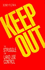 Keep Out: the Struggle for Land Use Control