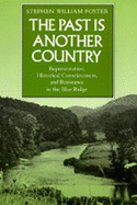The Past is Another Country: Representation, Historical Consciousness and Resistance in the Blue Ridge