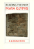 Maya Glyphs (Reading the Past)