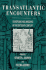 Transatlantic Encounters: Europeans and Andeans in the Sixteenth Century
