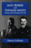 Max Weber and Thomas Mann: Calling and the Shaping of the Self