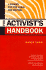 The Activist's Handbook: a Primer for the 1990s and Beyond