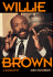 Willie Brown: a Biography
