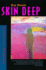 Skin Deep (California Fiction)