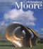Celebrating Moore: Works From the Collection of the Henry Moore Foundation Mitchinson, David and Bowness, Alan