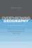 Overthrowing Geography: Jaffa, Tel Aviv, and the Struggle for Palestine, 1880-1948