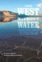 The West Without Water: What Past Floods, Droughts, and Other Climatic Clues Tell Us About Tomorrow