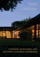 Schindler, Kings Road, and Southern California Modernism
